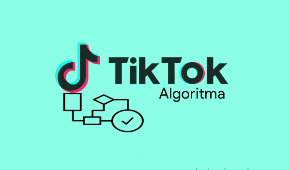 Bagaimana Cara Kerja Algoritma TikTok?