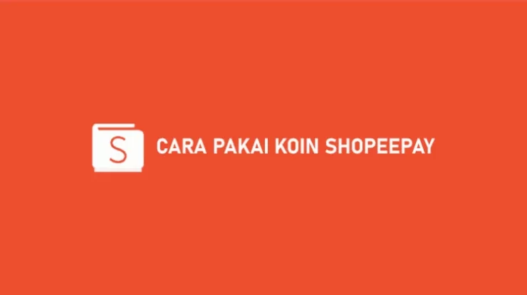 Cara Menggunakan Koin Shopee